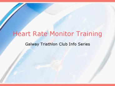 Heart Rate Monitor Training