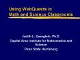Using WebQuests in Math and Science Classrooms PowerPoint PPT Presentation