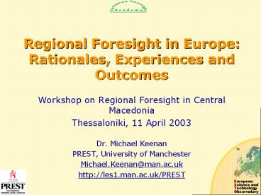 Regional Foresight in Europe: Rationales, Experiences and Outcomes