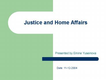 Justice and Home Affairs