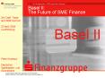 Basel II: The Future of SME Finance PowerPoint PPT Presentation