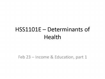 HSS1101E Determinants of Health