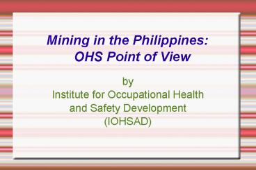 Mining in the Philippines: OHS Point of View