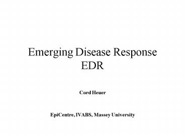 Emerging Disease Response EDR