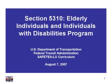Section 5310: Elderly Individuals and Individuals with Disabilities Program