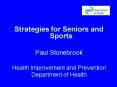 Strategies for Seniors and Sports PowerPoint PPT Presentation