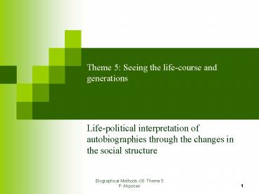 Theme 5: Seeing the lifecourse and generations