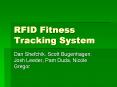 RFID Fitness Tracking System PowerPoint PPT Presentation