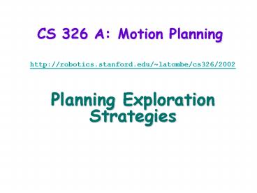 CS 326 A: Motion Planning