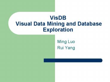 VisDB Visual Data Mining and Database Exploration