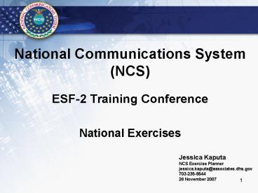 National Communications System NCS ESF2 Training Conference National Exercises