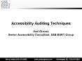 Accessibility Auditing Techniques Karl Groves Senior Accessibility Consultant, SSB BART Group PowerPoint PPT Presentation