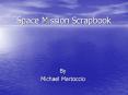 Space Mission Scrapbook PowerPoint PPT Presentation