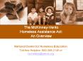 The McKinney-Vento Homeless Assistance Act: An Overview PowerPoint PPT Presentation