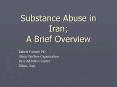 Substance Abuse in Iran A Brief Overview PowerPoint PPT Presentation