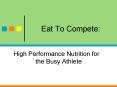 Eat To Compete: PowerPoint PPT Presentation