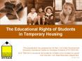 The Educational Rights of Students in Temporary Housing PowerPoint PPT Presentation