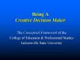 Being A Creative Decision Maker PowerPoint PPT Presentation