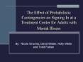 The Effect of Probabilistic Contingencies on Signing In at a Treatment Center for Adults with Mental PowerPoint PPT Presentation