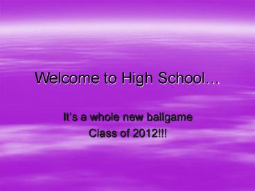 Welcome to High School