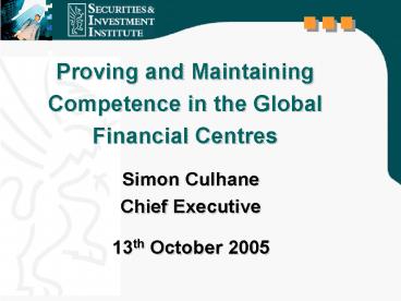 Proving and Maintaining Competence in the Global Financial Centres
