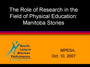 The Role of Research in the Field of Physical Education: Manitoba Stories