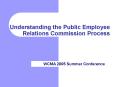 Understanding the Public Employee Relations Commission Process PowerPoint PPT Presentation