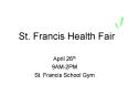 St. Francis Health Fair PowerPoint PPT Presentation