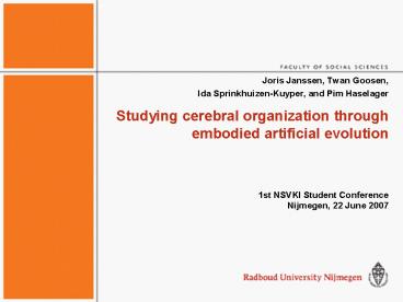 Studying cerebral organization through embodied artificial evolution