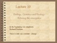 Biology, Genetics and Ecology: