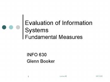 Evaluation of Information Systems Fundamental Measures