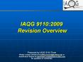 IAQG 9110:2009 Revision Overview PowerPoint PPT Presentation