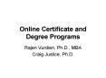 Online Certificate and Degree Programs PowerPoint PPT Presentation