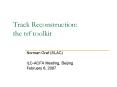 Track Reconstruction: the trf toolkit PowerPoint PPT Presentation