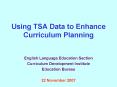 Using TSA Data to Enhance Curriculum Planning PowerPoint PPT Presentation
