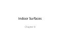 Indoor Surfaces PowerPoint PPT Presentation