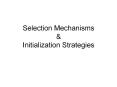 Selection Mechanisms PowerPoint PPT Presentation