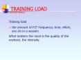 Training load PowerPoint PPT Presentation