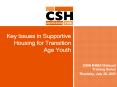 Key Issues in Supportive Housing for Transition Age Youth PowerPoint PPT Presentation