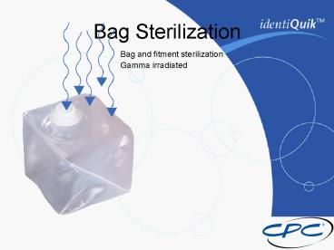 Bag Sterilization