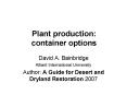 Plant production: container options PowerPoint PPT Presentation