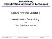 Data Mining Classification: Alternative Techniques