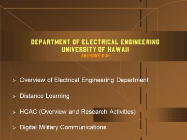 Department of Electrical Engineering University of Hawaii Anthony Kuh