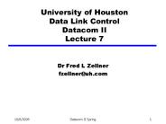 University of Houston Data Link Control Datacom II Lecture 7