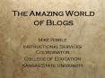The Amazing World of Blogs PowerPoint PPT Presentation