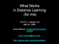 What Works in Distance Learning (for me) PowerPoint PPT Presentation