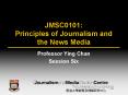 JMSC0101: Principles of Journalism and the News Media PowerPoint PPT Presentation