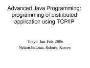 Advanced Java Programming: programming of distributed application using TCPIP