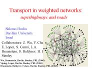 Transport in weighted networks: