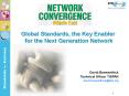 Global Standards, the Key Enabler for the Next Generation Network PowerPoint PPT Presentation